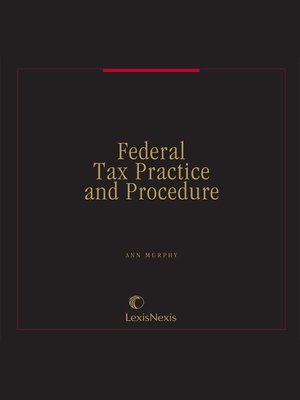 cover image of Federal Tax Practice and Procedure